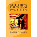 With Crow; The Tale of Two Sisters
