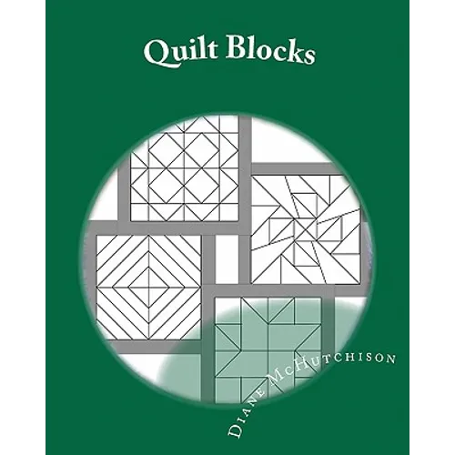 Quilt Blocks: Patterns for Stained Glass