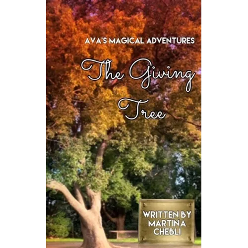 The Giving TREE: Ava's Magical Adventures