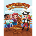 Brandon Sets Sail: A Story About Sharing Success