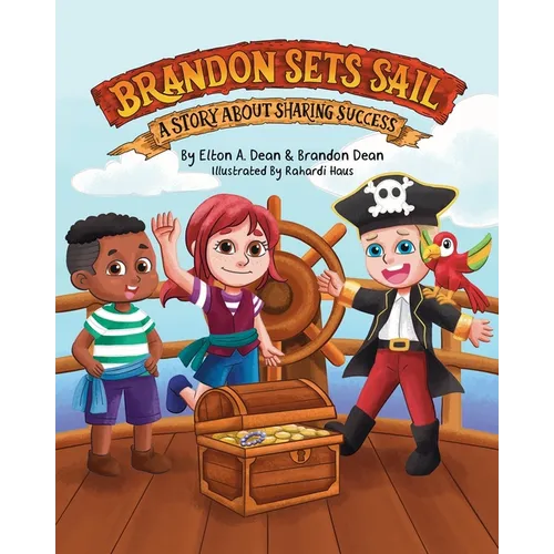 Brandon Sets Sail: A Story About Sharing Success
