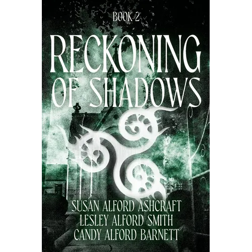 Reckoning of Shadows: Book 2