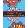 Mandala Coloring Book for Kids: 44 Big Mandalas to Color for Relaxation