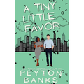 A Tiny Little Favor