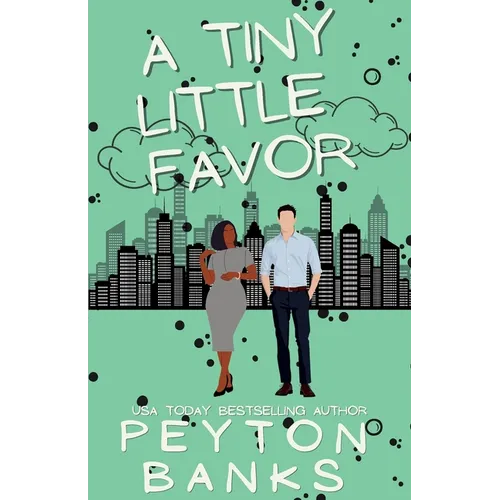 A Tiny Little Favor