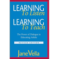 Learning to Listen, Learning to Teach: The Power of Dialogue in Educating Adults