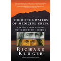 The Bitter Waters of Medicine Creek: A Tragic Clash Between White and Native America