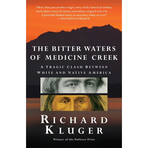 The Bitter Waters of Medicine Creek: A Tragic Clash Between White and Native America