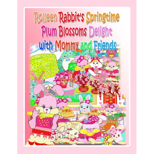 Rolleen Rabbit's Springtime Plum Blossoms Delight with Mommy and Friends
