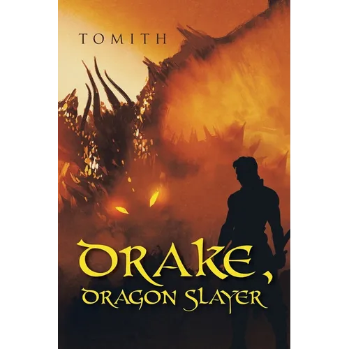 Drake, Dragon Slayer