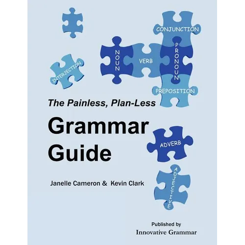 The Painless, Plan-Less Grammar Guide