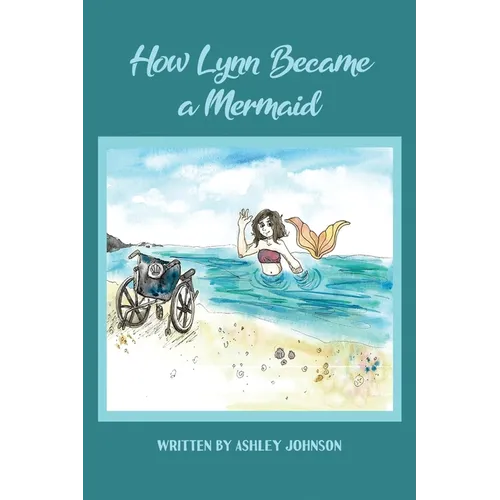 How Lynn Became a Mermaid