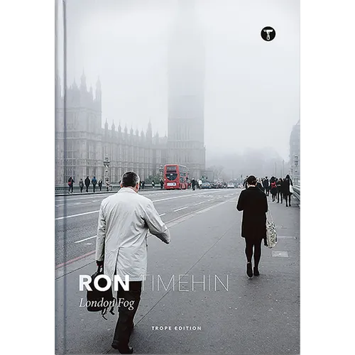 Ron Timehin: London Fog