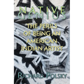 Native Genius: The Perils of Being an American Indian Artist