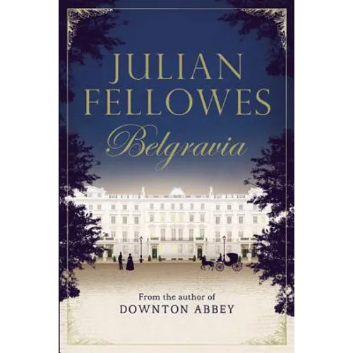 Julian Fellowes's Belgravia