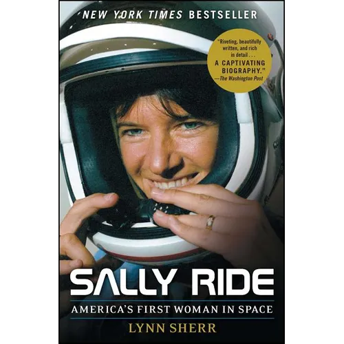 Sally Ride: America's First Woman in Space