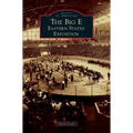 The Big E: Eastern States Exposition