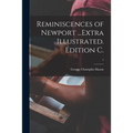 Reminiscences of Newport ...Extra Illustrated. Edition C.; 1