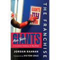 The Franchise: New York Giants: A Curated History of Big Blue