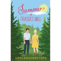 Summer at Fraser's Mill