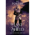 The Last Shield: England: The First Viking Age