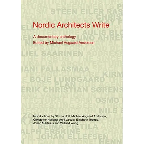 Nordic Architects Write: A Documentary Anthology