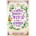 The Coffee House Witch & The Grumpy Cat