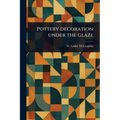 Pottery Decoration Under the Glaze