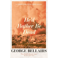 He'd Rather Be Dead: Volume 9