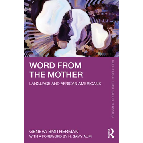 Word from the Mother: Language and African Americans