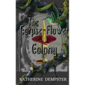 The Corpse Flower Colony