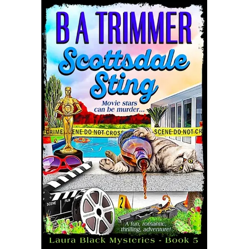 Scottsdale Sting: a fun, romantic, thrilling, adventure...