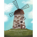 Wendell and the Windmill: A Friendship