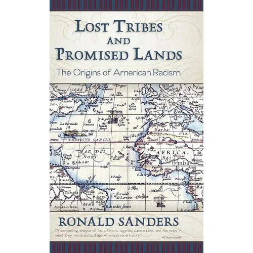 Lost Tribes and Promised Lands: The Origins of American Racism