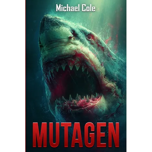 Mutagen: A Deep Sea Thriller