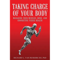 Taking Charge of Your Body: Managing Your Muscles, Bones, and Connective Tissue Health