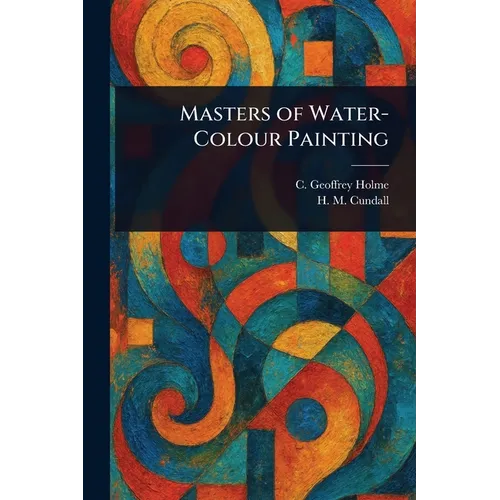 Masters of Water-Colour Painting
