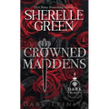Crowned Maddens: Prelude