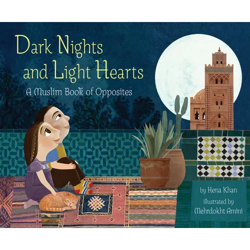 Dark Nights and Light Hearts: A Muslim Book of Opposites