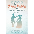 The Young Visiters or, Mr. Salteena's Plan: Annotated