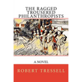 The Ragged Trousered Philanthropists