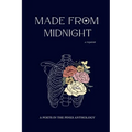 Made from Midnight: a requiem: a poets in the pines anthology