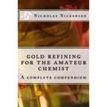 gold refining for the amateur chemist