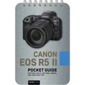 Canon EOS R5 II: Pocket Guide: Buttons, Dials, Settings, Modes, and Shooting Tips