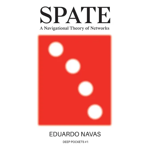Spate: A Navigational Theory of Networks