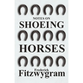 Notes on Shoeing Horses