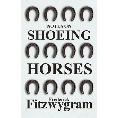 Notes on Shoeing Horses