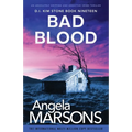 Bad Blood: An absolutely gripping and addictive crime thriller