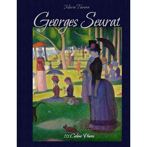 Georges Seurat: 111 Colour Plates