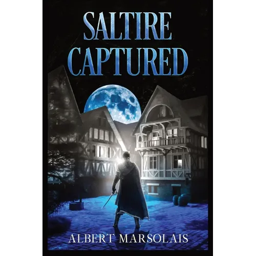 Saltire Captured: The Torrport Diaries, Book Three
